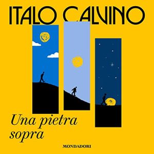 Italo Calvino – Una pietra sopra꞉ Discorsi di letteratura e società (2023) (mp3 – 128 kbps)