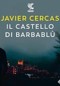 Javier Cercas - Il castello di Barbablù (2023) (mp3 - 128 kbps)