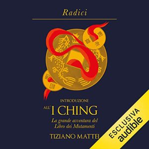 Tiziano Mattei – Introduzione all’I Ching (2023) (mp3 – 128 kbps)