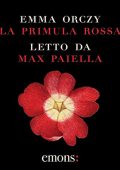 Emma Orczy - La primula rossa (2023) (mp3 - 128 kbps)
