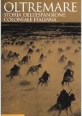 Nicola Labanca - Oltremare. Storia dell'espansione coloniale italiana (2007)