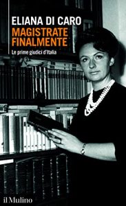 Eliana Di Caro – Magistrate finalmente (2023)