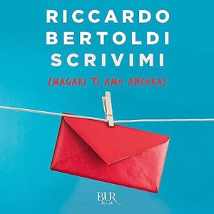 Riccardo Bertoldi – Scrivimi (magari ti amo ancora) (2023) (mp3 – 128 kbps)