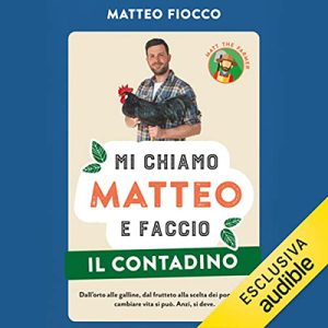 Fiocco Matteo – Mi chiamo Matteo e faccio il contadino (2023) (mp3 – 128 kbps)