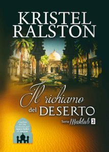 Kristel Ralston – Maktub Vol. 3. Il richiamo del deserto (2017)