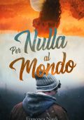 Francesca Nardi - Per nulla al mondo (2018)