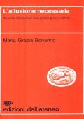 Maria Grazia Bonanno - L-allusione necessaria ricerche intertestuali sulla poesia greca e latina (1989) PDF