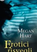 Megan Hart - Erotici risvegli (2015)