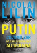 Nicolai Lilin - Putin꞉ L'ultimo Zar da San Pietroburgo all'Ucraina (2023) (mp3 - 128 kbps)
