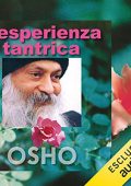 Osho - L'esperienza tantrica (2023) (mp3 - 128 kbps)