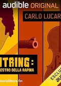 Matteo Liuzzi - Lutring, Il Maestro della rapina (2023) (mp3 - 128 kbps)