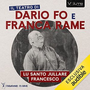 Dario Fo, Franca Rame – Lu Santo jullàre Francesco (2023) (mp3 – 128 kbps)