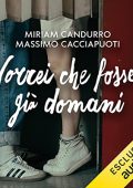 Miriam Candurro, Massimo Cacciapuoti - Vorrei che fosse già domani (2023) (mp3 - 128 kbps)