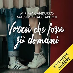 Miriam Candurro, Massimo Cacciapuoti – Vorrei che fosse già domani (2023) (mp3 – 128 kbps)