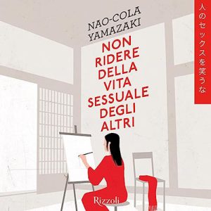 Naocola Yamazaki – Non ridere della vita sessuale degli altri (2023) (mp3 – 128 kbps)