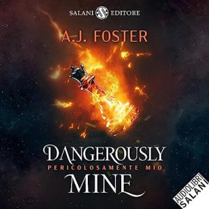 A. J. Foster – Dangerously mine (2023) (mp3 – 128 kbps)