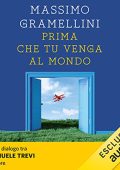 Massimo Gramellini - Prima che tu venga al mondo (2023) (mp3 - 128 kbps)