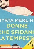 Myrta Merlino - Donne che sfidano la tempesta (2023) (mp3 - 128 kbps)