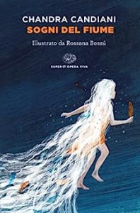 Chandra Livia Candiani – Sogni nel fiume (2023) (mp3 – 64 kbps)