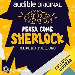 Massimo Polidoro – Pensa come Sherlock (2023) (mp3 – 128 kbps)