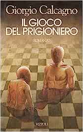 Giorgio Calcagno – Il gioco del prigioniero (1990)
