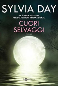 Sylvia Day – Cuori selvaggi (2015)