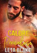 Leta Blake - Calore Pericoloso (Calore d'Amore)  (2023)