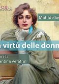 Matilde Serao - La virtù delle donne (2023) (mp3 - 128 kbps)