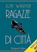 Elin Wägner - Ragazze di città (2023) (mp3 - 128 kbps)