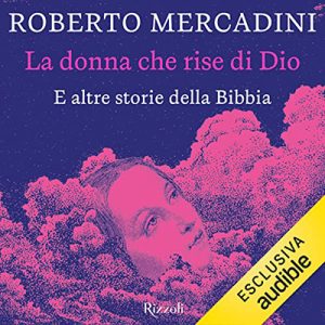 Roberto Mercadini – La donna che rise di Dio (2023) (mp3 – 128 kbps)