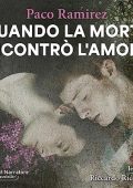Paco Ramirez - Quando la morte incontrò l'amore (2023) (mp3 - 128 kbps)