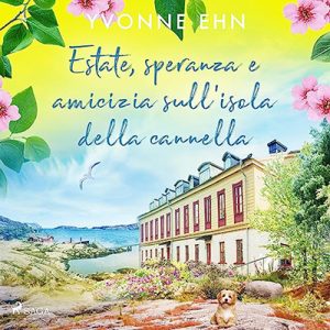 Yvonne Ehn – Estate, speranza e amicizia sull’isola della cannella (2023) (mp3 – 128 kbps)
