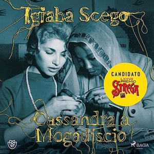 Igiaba Scego – Cassandra a Mogadiscio (2023) (mp3 – 128 kbps)