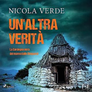 Nicola Verde – Un’altra verità. La Sardegna nera del maresciallo Dioguardi (2023) (mp3 – 128 kbps)