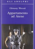 Glenway Wescott - Appartamento ad Atene (2012)