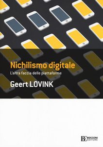 Geert Lovink – Nichilismo digitale (2020) (mp3 – 64 kbps)