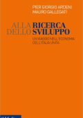 Pier Giorgio Ardeni, Mauro Gallegati - Alla Ricerca dello Sviluppo (2022)