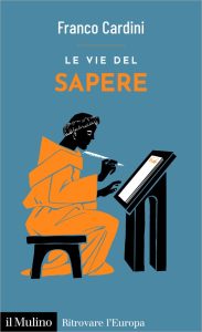 Franco Cardini – Le Vie del Sapere (2023)