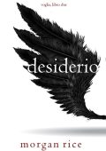 Morgan Rice - Voglia Libro 2. Desiderio (2023)