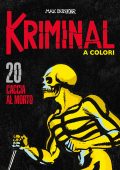 img Kriminal A Colori 20 - Caccia Al Morto (RCS 2020-12)