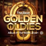 img The Best Golden Oldies Album In The World...Ever! (2023) .mp3 - 320 kbps / FLAC
