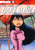 img AureaComix Linea BD 36 - Tigre Bianca - 01 Al Servizio Del Grande Timoniere (Aurea 2018)