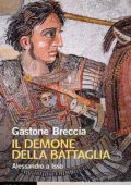 Gastone Breccia - Il demone della battaglia. Alessandro a Isso (2023)