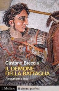Gastone Breccia – Il demone della battaglia. Alessandro a Isso (2023)
