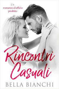 Bella Bianchi – Rincontri casuali (2023)