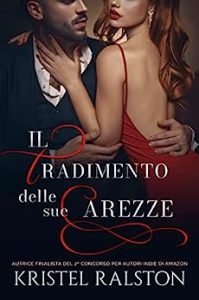 Kristel Ralston – Il tradimento delle sue carezze (2023)