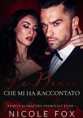 Nicole Fox - Clan criminale Vol. 1. Le Bugie Che Mi Ha Raccontato (2023)