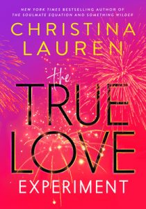 Christina Lauren – The True Love Experiment (2023)