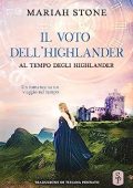 Mariah Stone - Al tempo degli highlander Vol. 6. Il voto dell'highlander (2023)