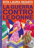 Rita laura Segato - La guerra contro le donne (2023)